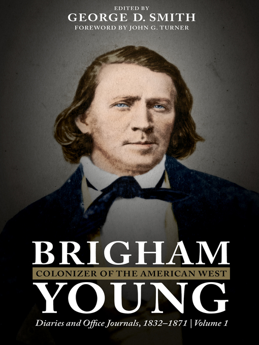 Title details for Brigham Young, Colonizer of the American West by George D. Smith - Wait list